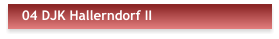 04 DJK Hallerndorf II